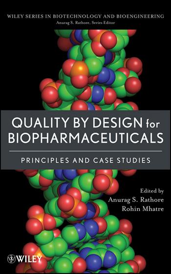 Quality by Design for Biopharmaceuticals  - Libro John Wiley & Sons Inc, Wiley Series in Biotechnology and Bioengineering | Libraccio.it