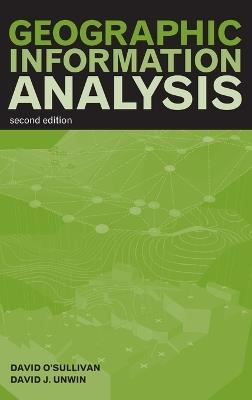 Geographic Information Analysis - David O'Sullivan, David Unwin - Libro John Wiley & Sons Inc | Libraccio.it
