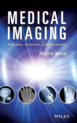 Medical Imaging  - Libro John Wiley & Sons Inc | Libraccio.it