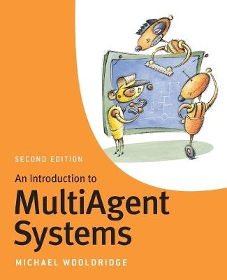An Introduction to MultiAgent Systems - Michael Wooldridge - Libro John Wiley & Sons Inc | Libraccio.it