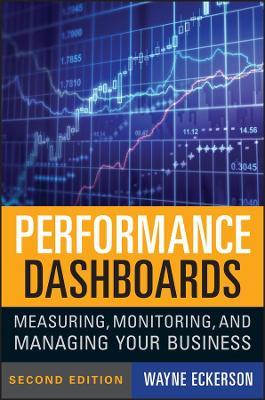 Performance Dashboards - Wayne W. Eckerson - Libro John Wiley & Sons Inc | Libraccio.it