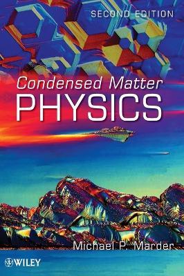 Condensed Matter Physics - Michael P. Marder - Libro John Wiley & Sons Inc | Libraccio.it