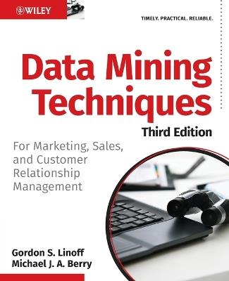 Data Mining Techniques - Gordon S. Linoff, Michael J. A. Berry - Libro John Wiley & Sons Inc | Libraccio.it