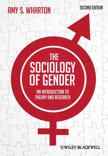 The Sociology of Gender - Amy S. Wharton - Libro John Wiley and Sons Ltd | Libraccio.it