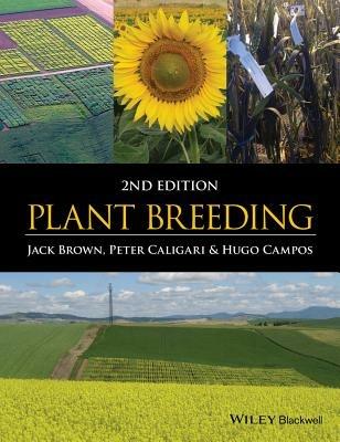 Plant Breeding - Jack Brown, Peter Caligari, Hugo Campos - Libro John Wiley and Sons Ltd | Libraccio.it