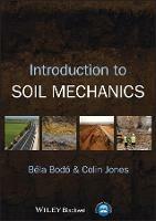 Introduction to Soil Mechanics - Béla Bodó, Colin Jones - Libro John Wiley and Sons Ltd | Libraccio.it