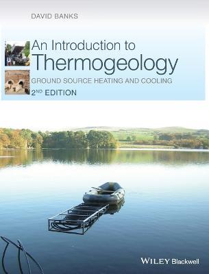 An Introduction to Thermogeology - David Banks - Libro John Wiley & Sons Inc | Libraccio.it
