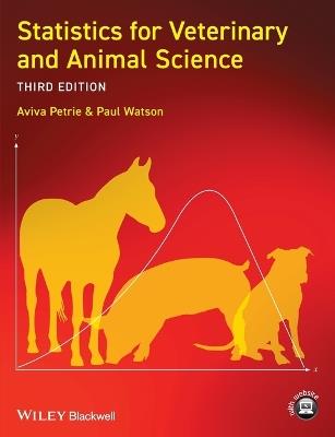 Statistics for Veterinary and Animal Science - Aviva Petrie, Paul Watson - Libro John Wiley and Sons Ltd | Libraccio.it
