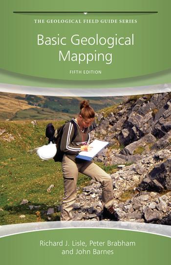 Basic Geological Mapping - Richard J. Lisle, Peter Brabham, John W. Barnes - Libro John Wiley & Sons Inc, Geological Field Guide | Libraccio.it
