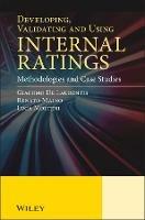 Developing, Validating and Using Internal Ratings - Giacomo De Laurentis, Renato Maino, Luca Molteni - Libro John Wiley & Sons Inc | Libraccio.it