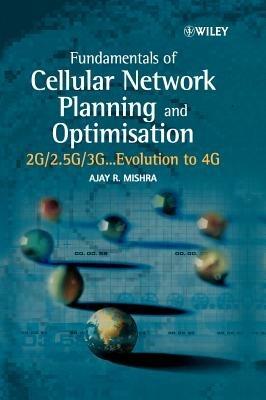 Fundamentals of Cellular Network Planning and Optimisation - Ajay R. Mishra - Libro John Wiley & Sons Inc | Libraccio.it