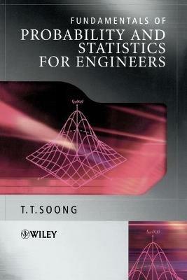 Fundamentals of Probability and Statistics for Engineers - T. T. Soong - Libro John Wiley & Sons Inc | Libraccio.it