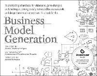 Business Model Generation - Alexander Osterwalder, Yves Pigneur - Libro John Wiley & Sons Inc, The Strategyzer Series | Libraccio.it