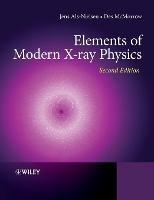 Elements of Modern X-ray Physics - Jens Als-Nielsen, Des McMorrow - Libro John Wiley & Sons Inc | Libraccio.it