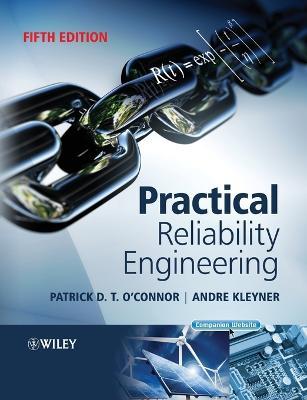 Practical Reliability Engineering - Patrick D. T. O'Connor, Andre V. Kleyner - Libro John Wiley & Sons Inc | Libraccio.it