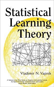 Statistical Learning Theory - Vladimir N. Vapnik - Libro John Wiley & Sons Inc, Adaptive and Cognitive Dynamic Systems: Signal Processing, Learning, Communications and Control | Libraccio.it