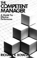 The Competent Manager - Richard E. Boyatzis - Libro John Wiley & Sons Inc | Libraccio.it