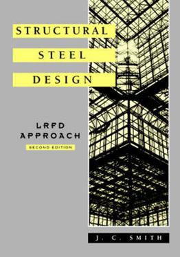 Structural Steel Design - J. C. Smith - Libro John Wiley & Sons Inc | Libraccio.it