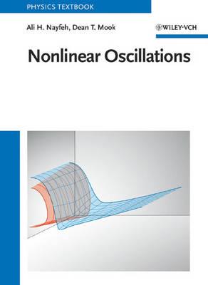 Nonlinear Oscillations - Ali H. Nayfeh, Dean T. Mook - Libro John Wiley & Sons Inc, Wiley Classics Library | Libraccio.it
