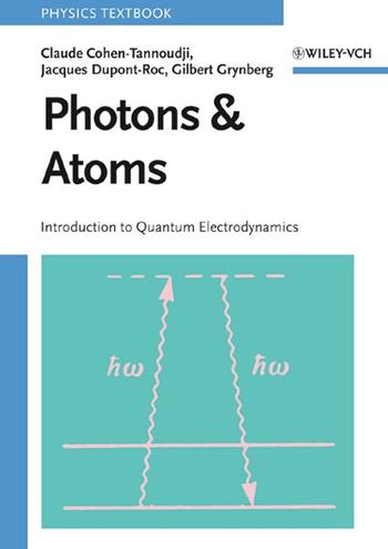 Photons and Atoms - Claude Cohen-Tannoudji, Jacques Dupont-Roc, Gilbert Grynberg - Libro John Wiley & Sons Inc | Libraccio.it