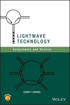 Lightwave Technology - Govind P. Agrawal - Libro John Wiley & Sons Inc | Libraccio.it