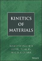 Kinetics of Materials - Robert W. Balluffi, Samuel M. Allen, W. Craig Carter - Libro John Wiley & Sons Inc | Libraccio.it