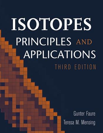 Isotopes - Gunter Faure, Teresa M. Mensing - Libro John Wiley & Sons Inc | Libraccio.it