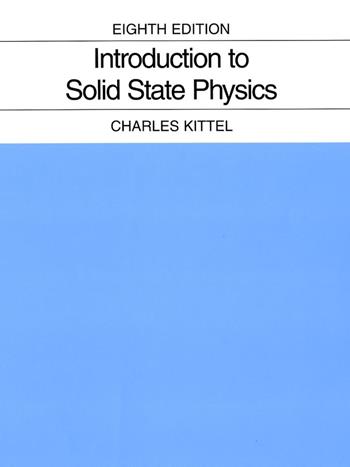 Introduction to Solid State Physics - Charles Kittel - Libro John Wiley and Sons Ltd | Libraccio.it