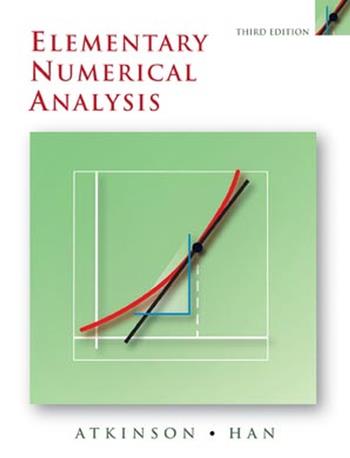 Elementary Numerical Analysis - Kendall Atkinson, Weimin Han - Libro John Wiley & Sons Inc | Libraccio.it