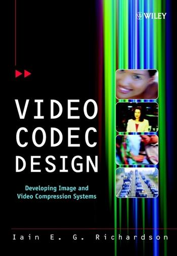 Video Codec Design - Iain E. Richardson - Libro John Wiley & Sons Inc | Libraccio.it