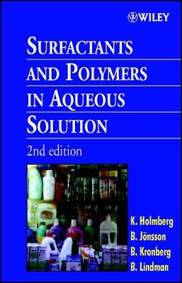 Surfactants and Polymers in Aqueous Solution - Krister Holmberg, Bo Jonsson, Bengt Kronberg - Libro John Wiley & Sons Inc | Libraccio.it