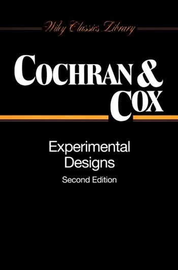 Experimental Designs - William G. Cochran, Gertrude M. Cox - Libro John Wiley & Sons Inc, Wiley Classics Library | Libraccio.it
