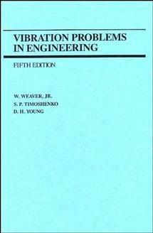 Vibration Problems in Engineering - W. Weaver, S. P. Timoshenko, D. H. Young - Libro John Wiley & Sons Inc | Libraccio.it
