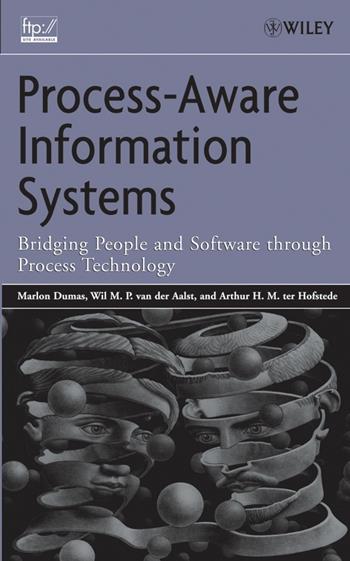 Process-Aware Information Systems - Marlon Dumas, Wil M. van der Aalst, Arthur H. ter Hofstede - Libro John Wiley & Sons Inc | Libraccio.it
