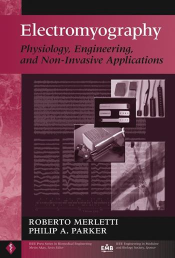 Electromyography  - Libro John Wiley & Sons Inc, IEEE Press Series on Biomedical Engineering | Libraccio.it