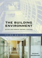 The Building Environment - Vaughn Bradshaw - Libro John Wiley & Sons Inc | Libraccio.it