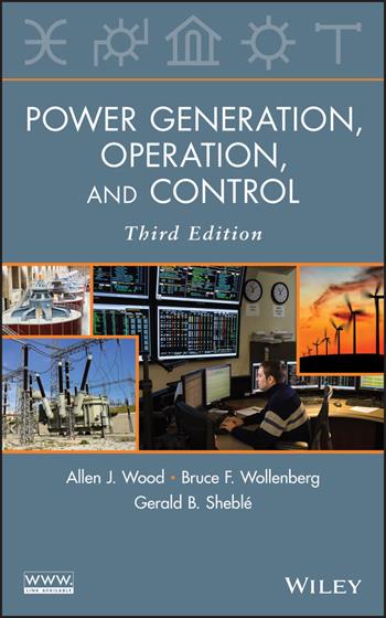 Power Generation, Operation, and Control - Allen J. Wood, Bruce F. Wollenberg, Gerald B. Sheblé - Libro John Wiley & Sons Inc | Libraccio.it