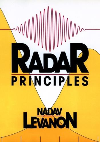 Radar Principles - Nadav Levanon - Libro John Wiley & Sons Inc | Libraccio.it