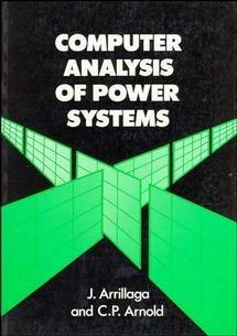 Computer Analysis of Power Systems - Jos Arrillaga, C. P. Arnold - Libro John Wiley & Sons Inc | Libraccio.it