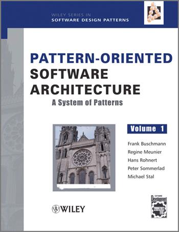 Pattern-Oriented Software Architecture, A System of Patterns - Frank Buschmann, Regine Meunier, Hans Rohnert - Libro John Wiley & Sons Inc, Pattern-Oriented Software Architecture | Libraccio.it