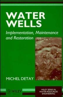 Water Wells - Michel Detay - Libro John Wiley & Sons Inc, Wiley Series in Water Resources Engineering | Libraccio.it