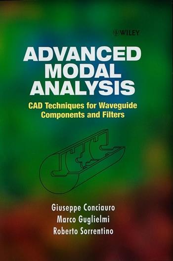 Advanced Modal Analysis - Giuseppe Conciauro, Marco Guglielmi, Roberto Sorrentino - Libro John Wiley & Sons Inc, Wiley Series in Counseling and Human Development | Libraccio.it