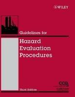 Guidelines for Hazard Evaluation Procedures - CCPS (Center for Chemical Process Safety) - Libro John Wiley & Sons Inc | Libraccio.it