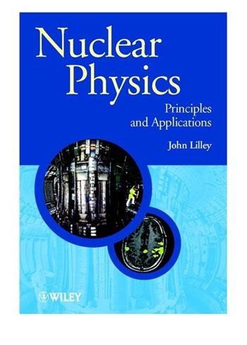 Nuclear Physics - John Lilley - Libro John Wiley & Sons Inc, Manchester Physics Series | Libraccio.it