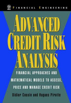 Advanced Credit Risk Analysis - Didier Cossin, Hugues Pirotte - Libro John Wiley & Sons Inc, Wiley Series in Financial Engineering | Libraccio.it