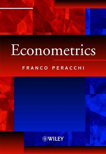 Econometrics - Franco Peracchi - Libro John Wiley & Sons Inc | Libraccio.it