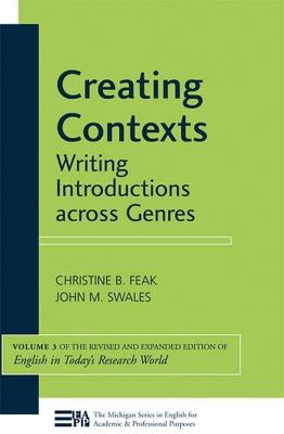 Creating Contexts - Christine Feak, John M. Swales - Libro The University of Michigan Press, Michigan Series in English for Academic & Professional Purposes | Libraccio.it