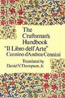 Craftsman'S Handbook - Cennio D'Andrea Cennini - Libro Dover Publications Inc., Dover Art Instruction | Libraccio.it