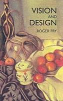 Vision and Design - Roger Fry - Libro Dover Publications Inc., Dover Fine Art, History of Art | Libraccio.it