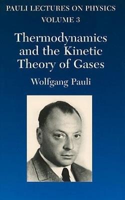 Thermodynamics and the Kinetic Theory of Gases - Wolfgang Pauli - Libro Dover Publications Inc., Dover Books on Physics | Libraccio.it